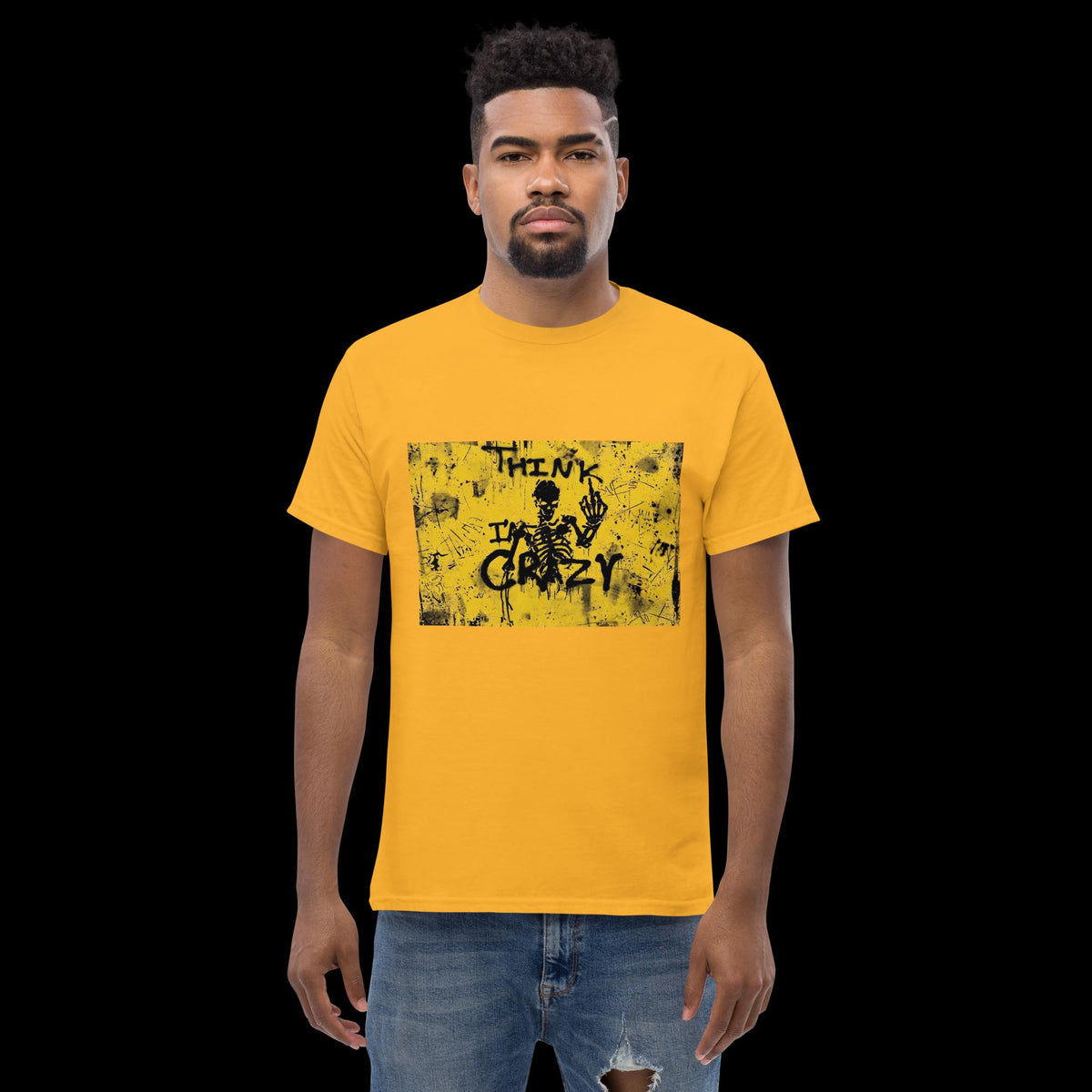 Think I'm Crazy? You Must Have Your Reasons – Graphic T-Shirt | Unisex Tee